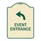 Signmission Event Entrance With Upper Left Arrow Heavy-Gauge Aluminum Architectural Sign, 24" H, TG-1824-24086 A-DES-TG-1824-24086 - alternate 1